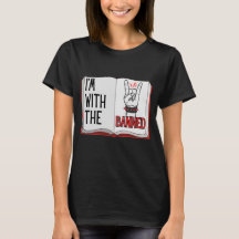 I'm With the Banned T-Shirt for Book Lovers