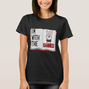 I'm With the Banned T-Shirt for Book Lovers