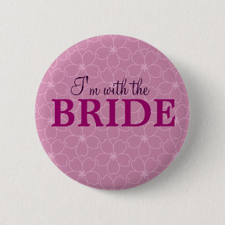 I'm with the bride badge _Hen & Bacherolette party Pinback Button
