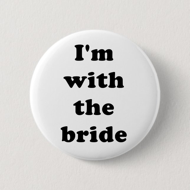 I'm With The Bride Button (Front)
