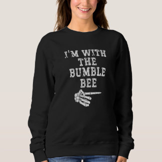 I'm with the Bumble Bee Point Matching Couples Hal Sweatshirt