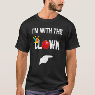 I'm With The Clown Halloween Costumes T-Shirt