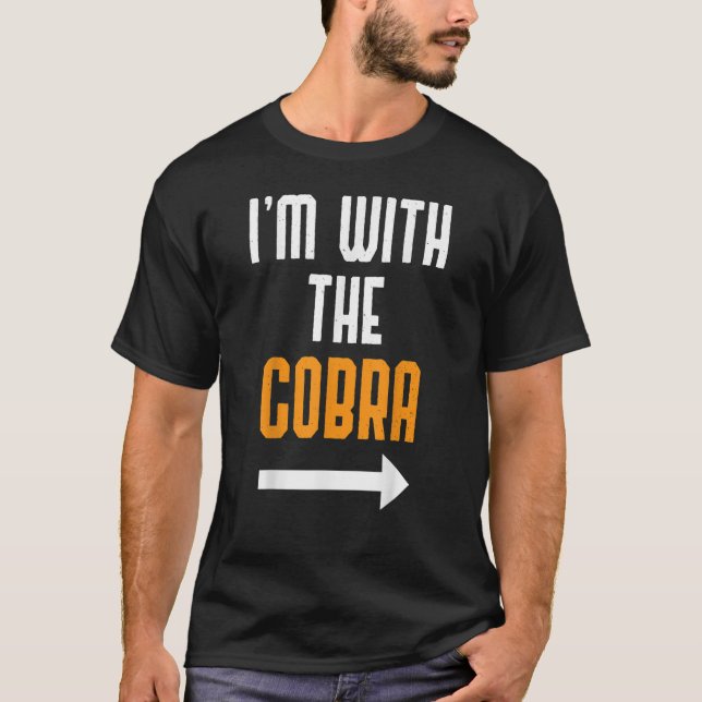 Im With The Cobra Shirt Costume Funny Halloween Co (Front)