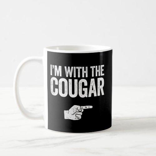 IM With The Cougar Cougar Coffee Mug