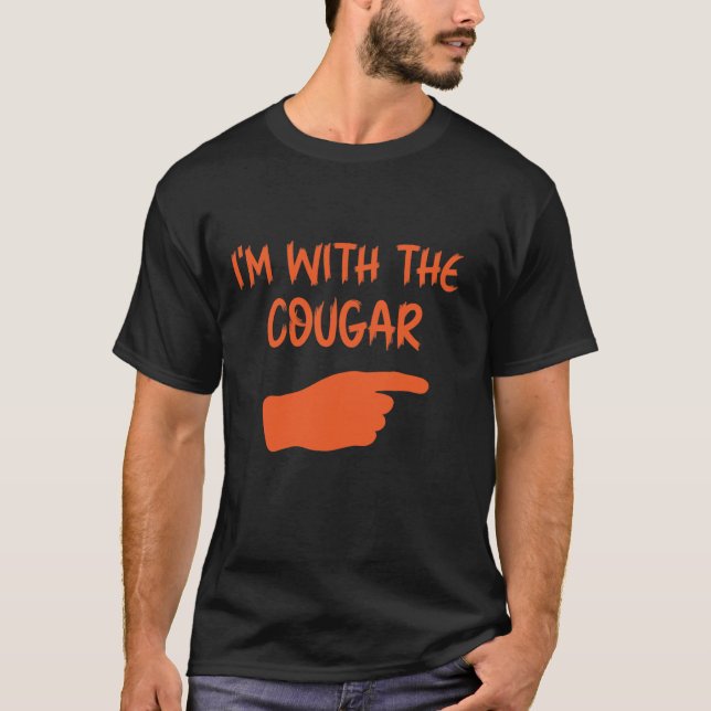 I'm with the Cougar Humor Halloween Birthday Gift  T-Shirt (Front)