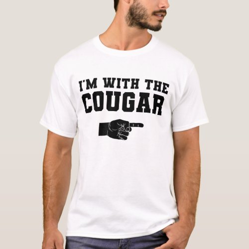 Im With The Cougar T_Shirt