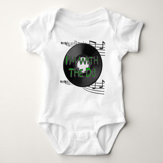 I'm With the DJ Baby Bodysuit (Front)