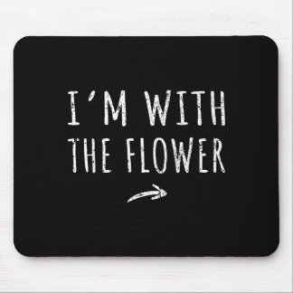 Im With The Flower Matching Lazy Halloween Costume Mouse Pad
