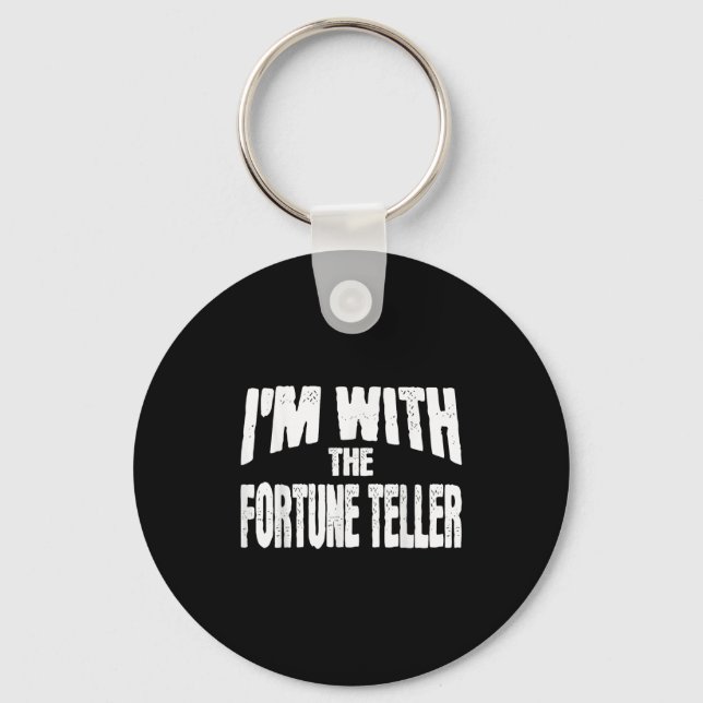 I'm With The Fortune Teller Funny Matching Hallowe Keychain (Front)