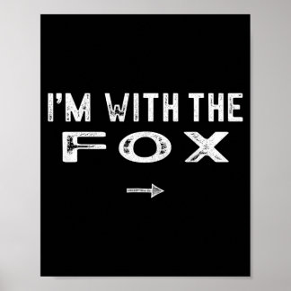 Im With The Fox Costume Matching Lazy Halloween Poster