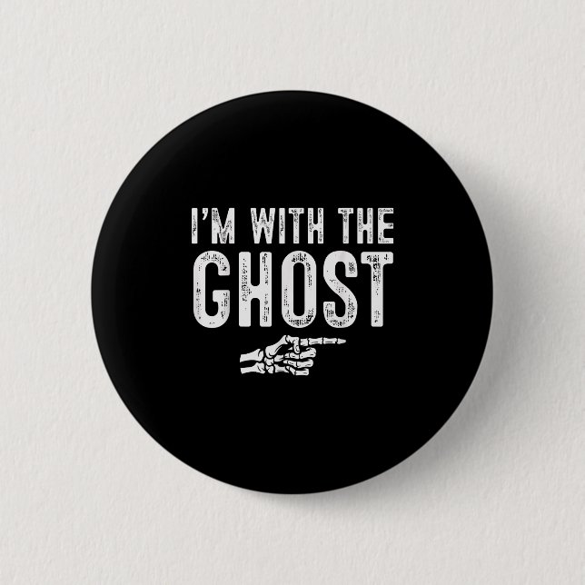 I'm With The Ghost Easy Costume Halloween Couples  Button (Front)
