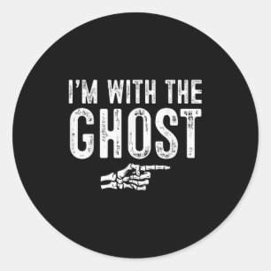 I'm With The Ghost Easy Costume Halloween Couples  Classic Round Sticker