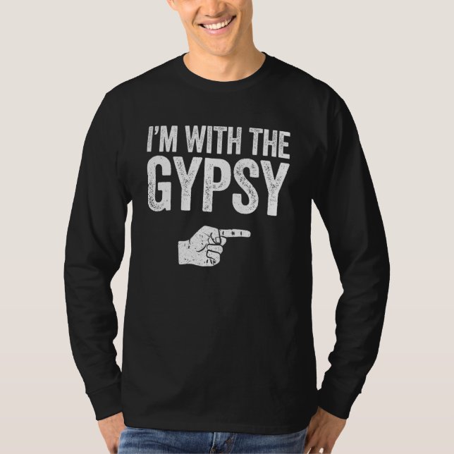 I'm With The Gypsy  Matching Gypsy Costume T-Shirt (Front)