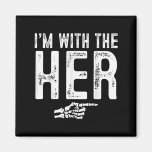 I&#39;m With The Her Easy Costume Halloween Couples Ma Magnet