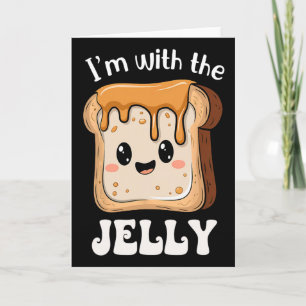 I'm With The Jelly And Peanut Butter Matching Coup Card