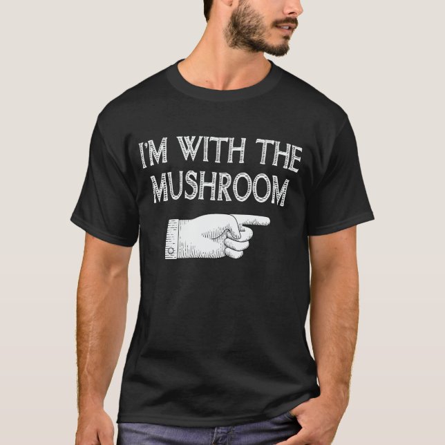 I'm With The Mushroom Matching Halloween Costume T-Shirt (Front)