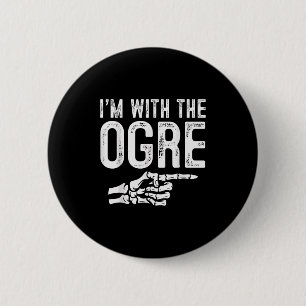 I'm With The Ogre Easy Costume Halloween Couples M Button