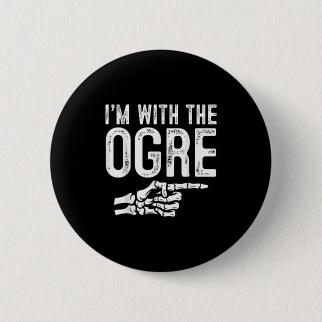 I'm With The Ogre Easy Costume Halloween Couples M Button (Front)