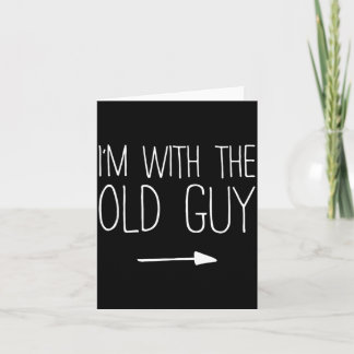Im with The Old Guy Shirt Matching Old Guy Costume Card