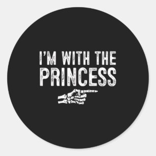 I'm With The Princess Easy Costume Halloween Coupl Classic Round Sticker