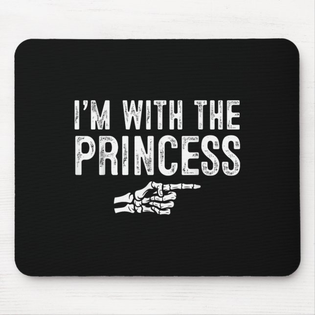 I'm With The Princess Easy Costume Halloween Coupl Mouse Pad (Front)