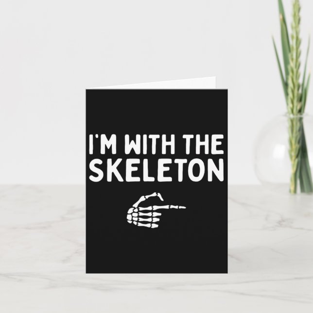 I'm With The Skeleton Halloween Costume Matching C Card (Front)