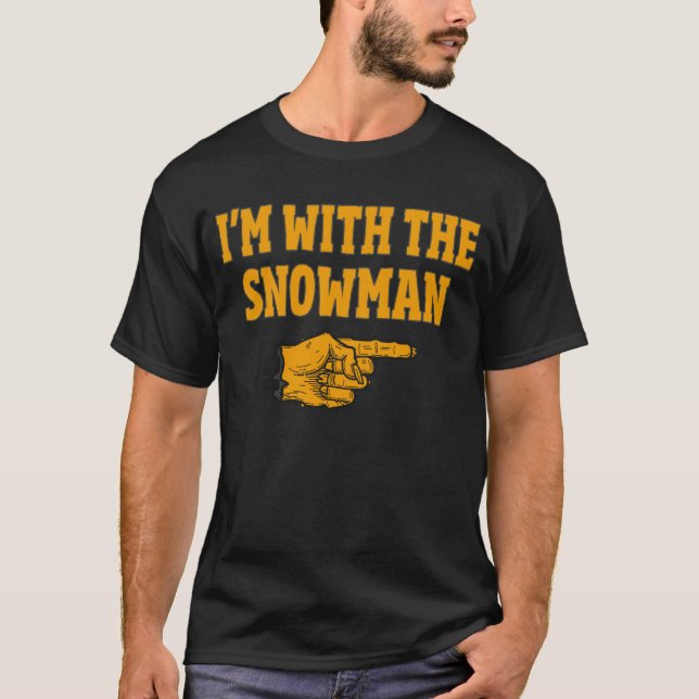 I'm With The Snowman Matching Halloween Costume T-Shirt (Front)