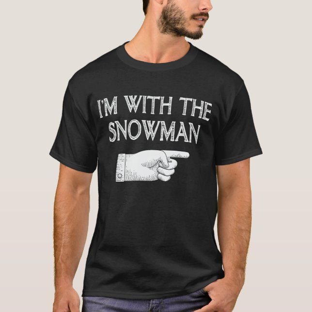 I'm With The Snowman Matching Halloween Costume T-Shirt (Front)