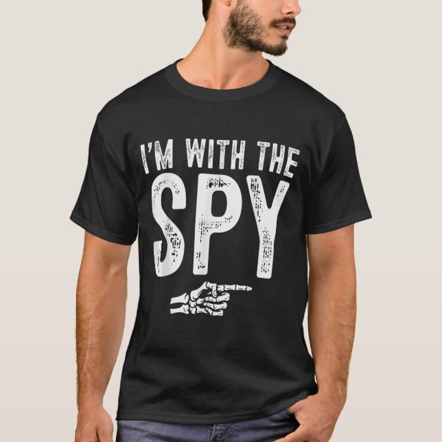 I'm With The Spy Easy Costume Halloween Couples Ma T-Shirt (Front)