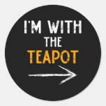 I&#39;m With The Teapot Costume Halloween Couple Match Classic Round Sticker
