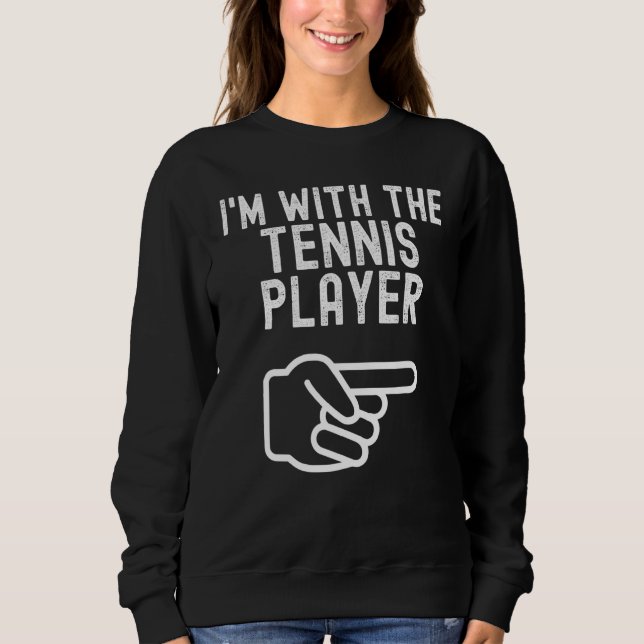 I'm With The Tennis Player   Couples Matching Hall Sweatshirt (Front)