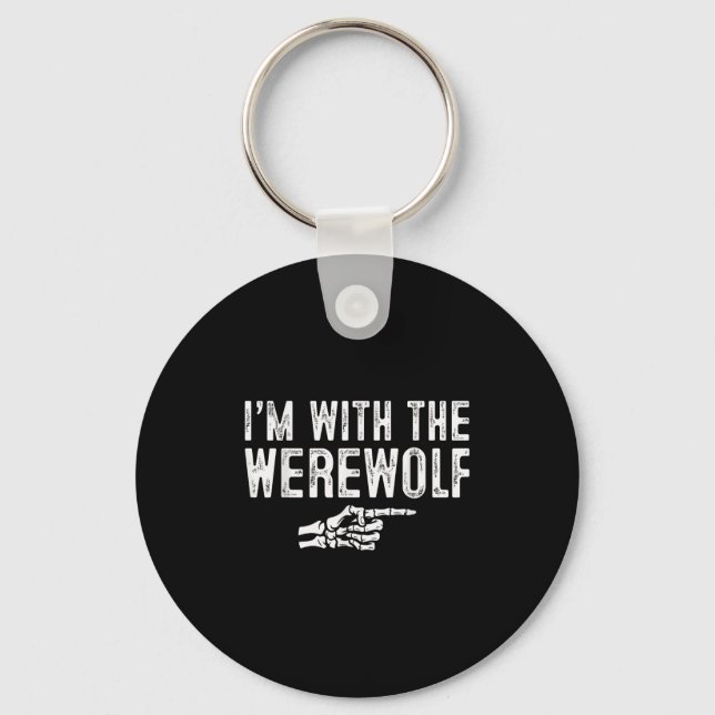 I'm With The Werewolf Easy Costume Halloween Coupl Keychain (Front)