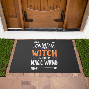 I'm with the Witch and Her Magic Wind Halloween Doormat