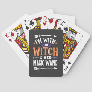 I'm with the Witch and Her Magic Wind Halloween Poker Cards