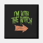 Im With The Witch Fun Husnd Halloween Costume For  Magnet
