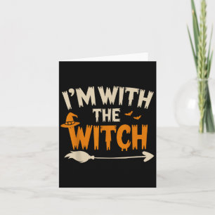 I'm With The Witch Funny Husband Halloween Costume Card