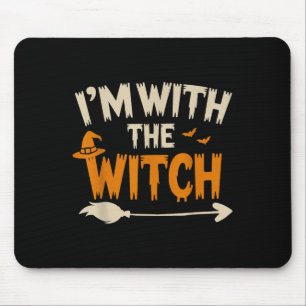 I'm With The Witch Funny Husband Halloween Costume Mouse Pad