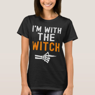 I'm With The Witch Funny Skeleton Halloween Matchi T-Shirt