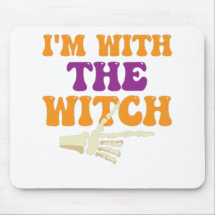 I'm With The Witch Halloween Mouse Pad