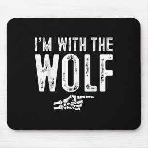 I'm With The Wolf Easy Costume Halloween Couples M Mouse Pad