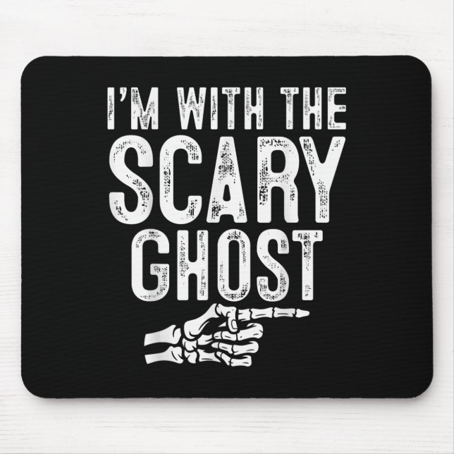 I'm With The Y Ghost Easy Costume Halloween Couple Mouse Pad (Front)