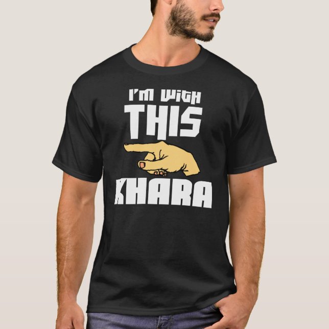 I'm With This Khara T-Shirt (Front)
