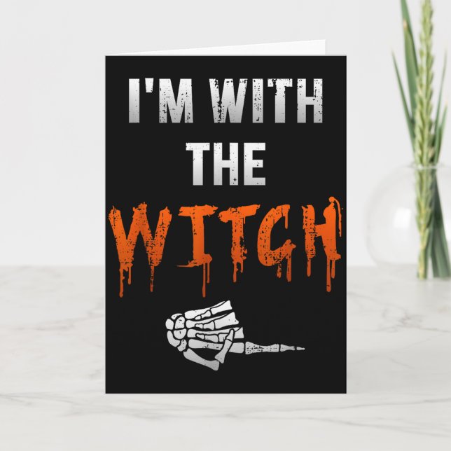 I'm With Witch Skeleton Hand Funny Halloween Husba Card (Front)
