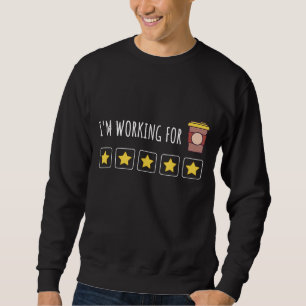 I'm Working For Coffee - Token Board ABA Behavior Sweatshirt