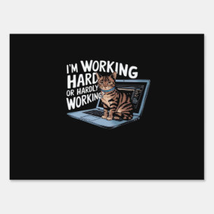 I'm Working Hard Or Hardly Working Baseball ¾ Slee Sign