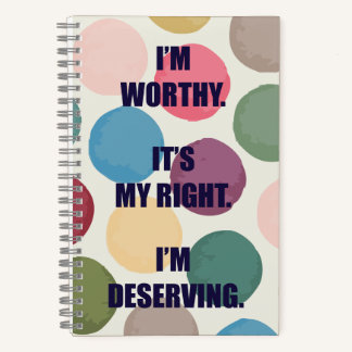 I'm Worthy Spiral Notebook
