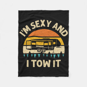 Im Y And I Tow It Camper Rv  Fleece Blanket