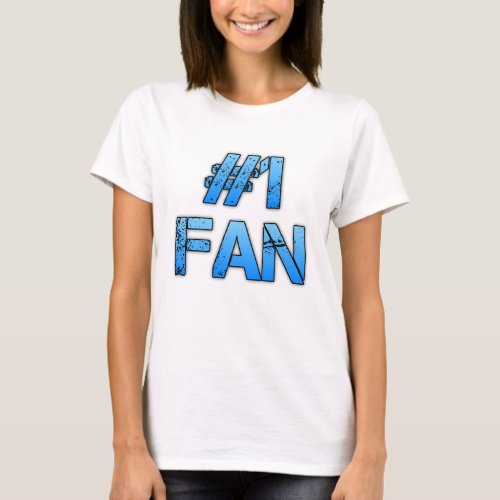 Im Your 1 Fan T_Shirt