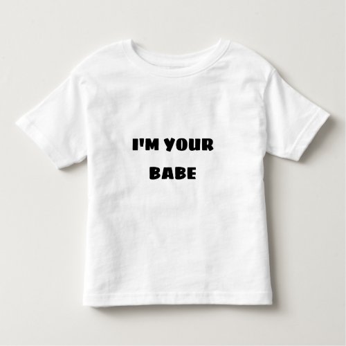 IM YOUR BABE_TODDLERS JERSEY FINE WHITE T_SHIRT