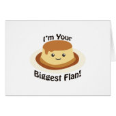 I'm your Biggest Flan (Front Horizontal)